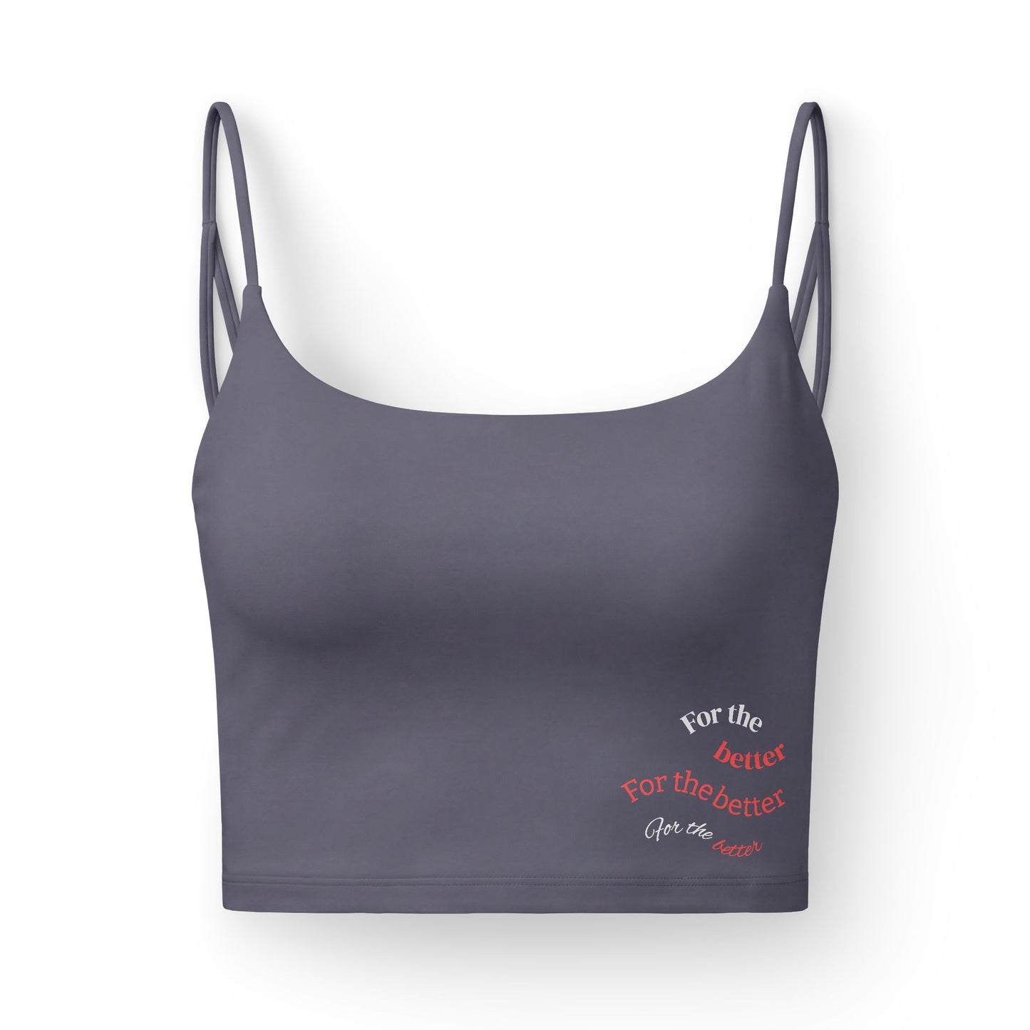 Crop Bralette — "For the Better" Script Accent